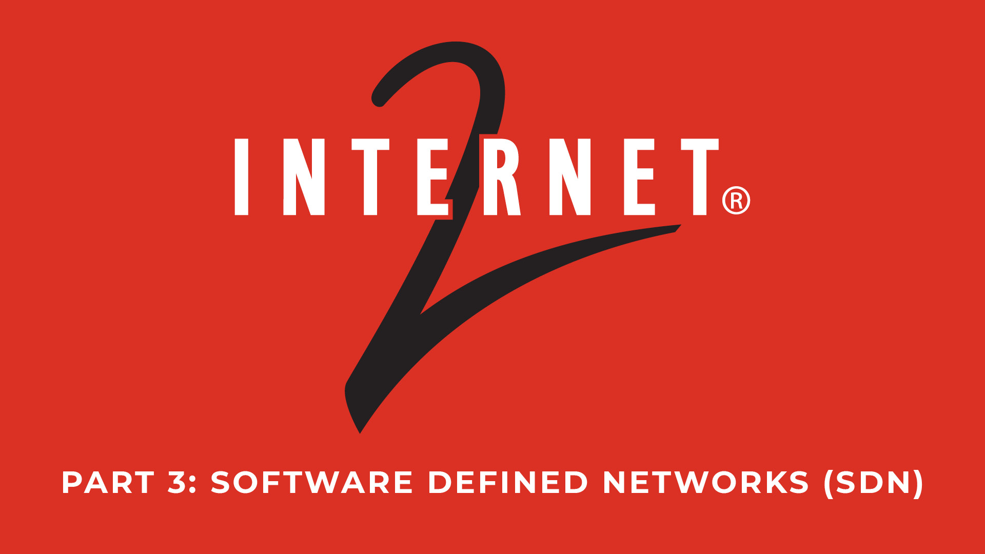 Internet2 Series, Part 3: SDN